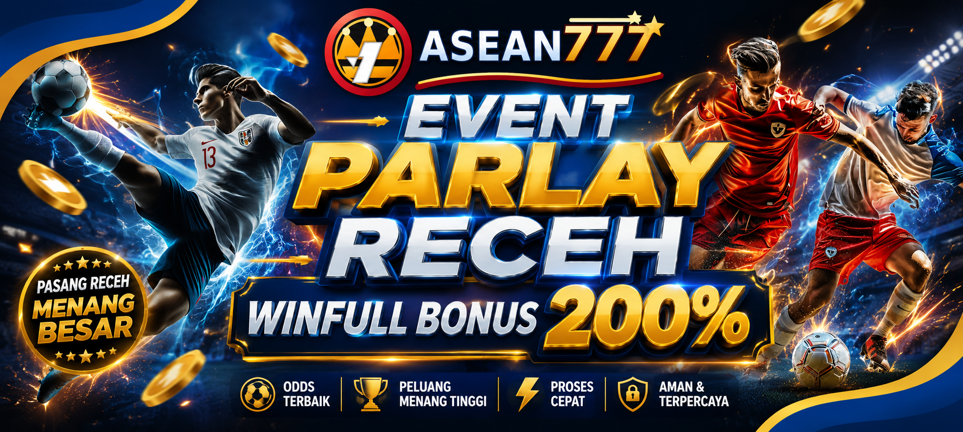 Event Parlay Receh Winfull Bonus 200 Persen ASEAN777